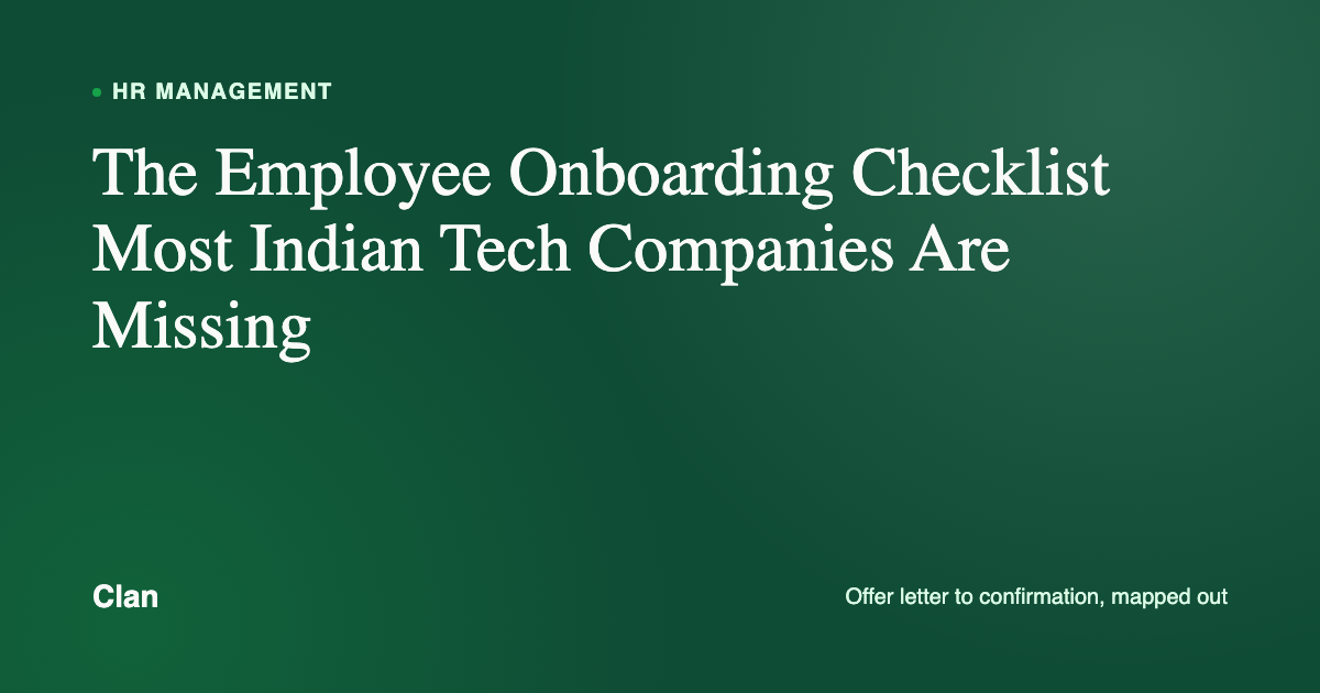 The Employee Onboarding Checklist Most 10-150 Person Indian Tech Companies Are Missing